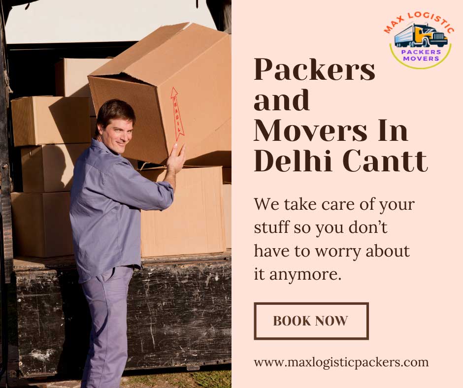 Packers and movers in Delhi Cantt ask for the name, phone number, address, and email of their clients